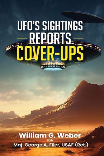 Ufo's Sightings Reports Cover-Ups  by William G Weber at Abbey's Bookshop, 