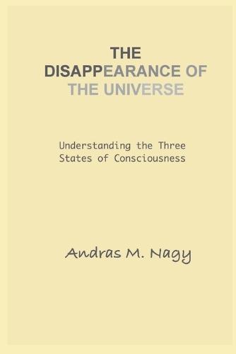 The Disappearance of the Universe  by Andras M Nagy at Abbey's Bookshop, 