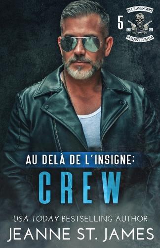 Au-delà de l'insigne - Crew  by Jeanne St James at Abbey's Bookshop, 