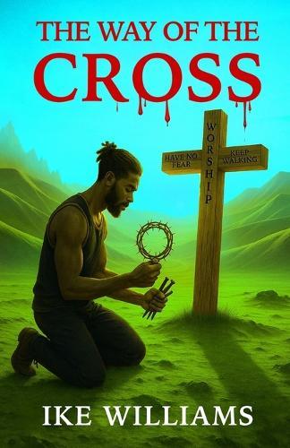 The Way of the Cross  by Ike Williams at Abbey's Bookshop, 