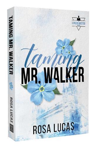 Taming Mr. Walker  by Rosa Lucas at Abbey's Bookshop, 