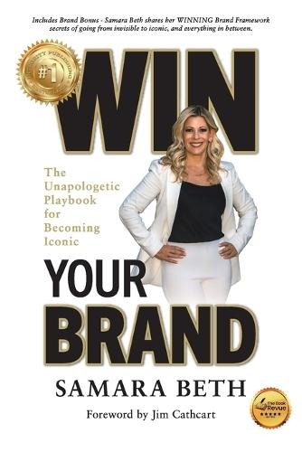 Win Your Brand: The Unapologetic Playbook for Becoming Iconic  by Samara Beth at Abbey's Bookshop, 