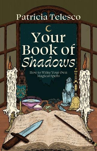 Your Book of Shadows: How to Write Your Own Magical Spells  by Patricia Telesco (Patricia Telesco) at Abbey's Bookshop, 