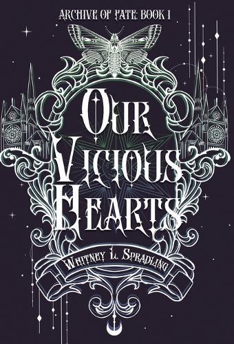 Our Vicious Hearts  by Whitney L Spradling at Abbey's Bookshop, 