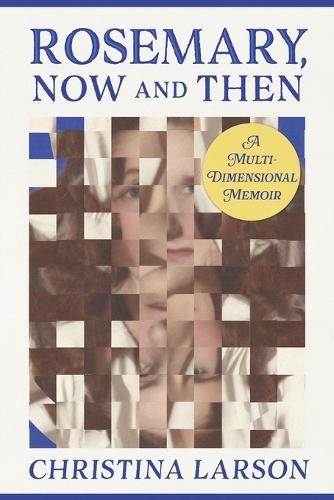 Rosemary, Now and Then  by Christina Larson at Abbey's Bookshop, 