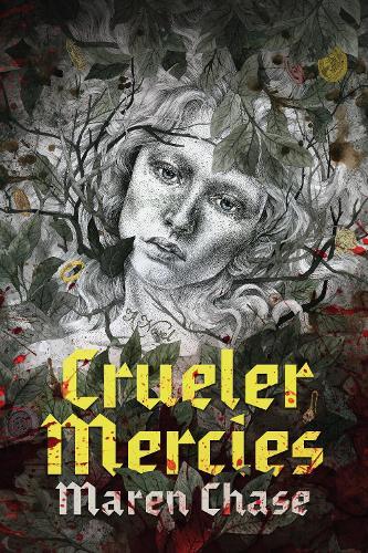 Crueler Mercies  by Maren Chase at Abbey's Bookshop, 
