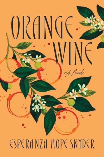 Orange Wine  by Esperanza Hope Snyder at Abbey's Bookshop, 