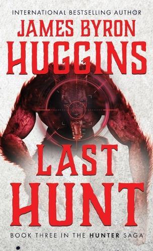 Last Hunt  by James Byron Huggins at Abbey's Bookshop, 