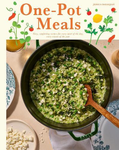 One-Pot Meals: Easy, Comforting Recipes for Every Meal of the Day, Every Season of the Year  by Jessica Darakjian at Abbey's Bookshop, 