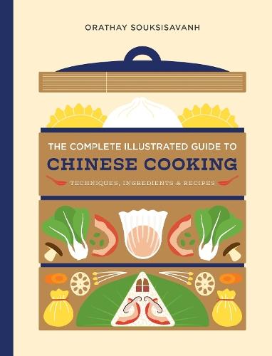 The Complete Illustrated Guide to Chinese Cooking: Techniques, Ingredients, and Recipes  by Orathay Souksisavanh at Abbey's Bookshop, 