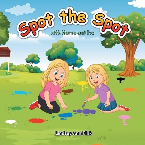 Spot the Spot with Maren and Ivy  by Lindsay Ann Fink at Abbey's Bookshop, 