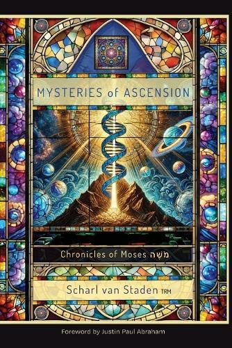 Mysteries of Ascension: The Chronicles of Moses  by Scharl Van Staden at Abbey's Bookshop, 