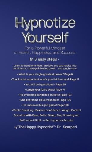 Hypnotize Yourself for a Powerful Mindset of Health, Happiness, and Success  by Dr Andrew Scarpati at Abbey's Bookshop, 