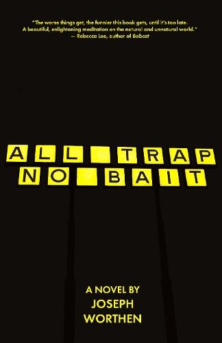 All Trap No Bait  by Joseph Worthen at Abbey's Bookshop, 