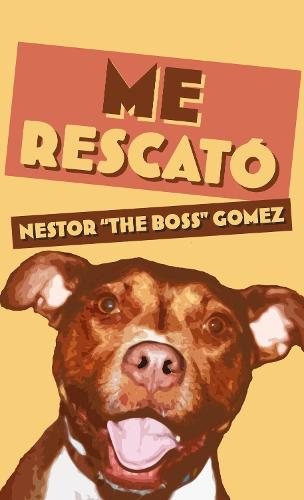 Me Rescat  by Nestor ""The Boss"" Gomez at Abbey's Bookshop, 
