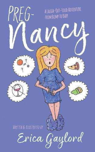PREG-Nancy: A Laugh-Out-Loud Adventure from Bump to Baby  by Erica Gaylord at Abbey's Bookshop, 