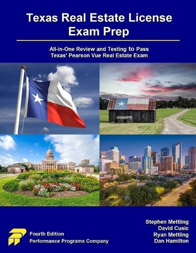 Texas Real Estate License Exam Prep: All-in-One Review and Testing to Pass Texas' Pearson Vue Real Estate Exam  by Stephen Mettling at Abbey's Bookshop, 