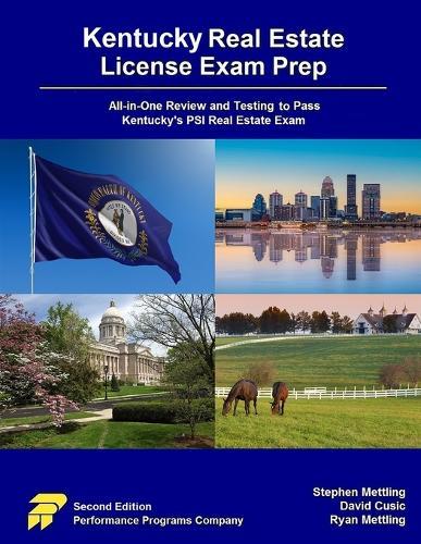 Kentucky Real Estate License Exam Prep: All-in-One Review and Testing to Pass Kentucky's PSI Real Estate Exam  by Stephen Mettling at Abbey's Bookshop, 