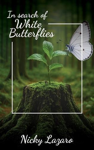 In Search of White Butterflies  by Nicky Lazaro at Abbey's Bookshop, 