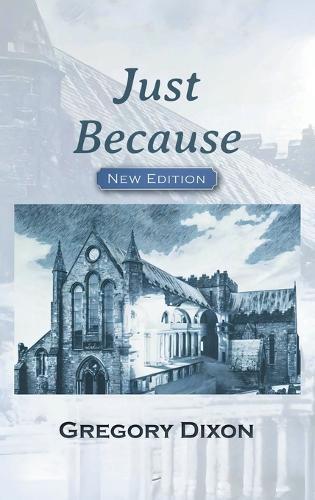 Just Because  by Gregory Dixon at Abbey's Bookshop, 