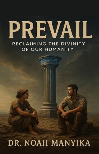 Prevail  by Dr Noah Manyika at Abbey's Bookshop, 