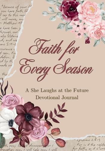 Faith for Every Season: A She Laughs at the Future Devotional Journal  by Jill Albanys at Abbey's Bookshop, 