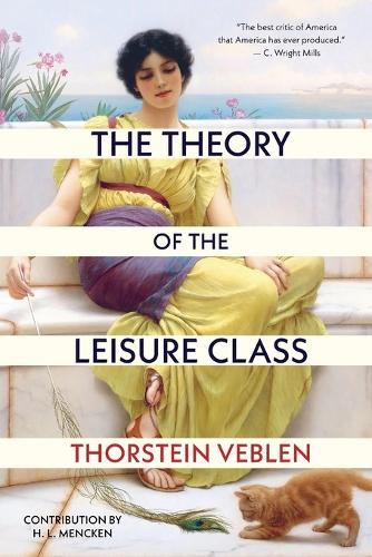The Theory of the Leisure Class (Warbler Classics Annotated Edition)  by Thorstein Veblen at Abbey's Bookshop, 