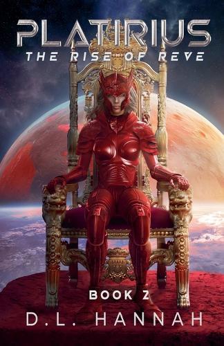 Platirius The Rise of Reve Book II  by D L Hannah at Abbey's Bookshop, 