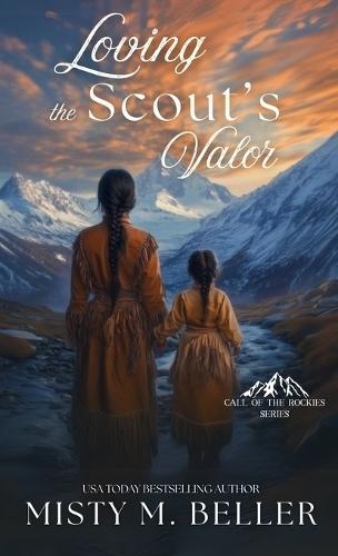 Loving the Scout's Valor  by Misty M Beller at Abbey's Bookshop, 