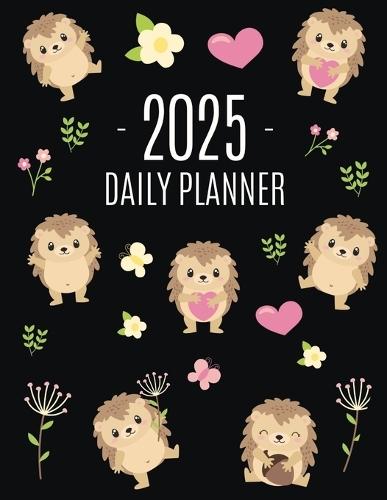 Hedgehog Daily Planner 2025: Make 2025 a Productive Year! Funny Forest Animal Hoglet Organizer: January-December  by Happy Oak Tree Press at Abbey's Bookshop, 