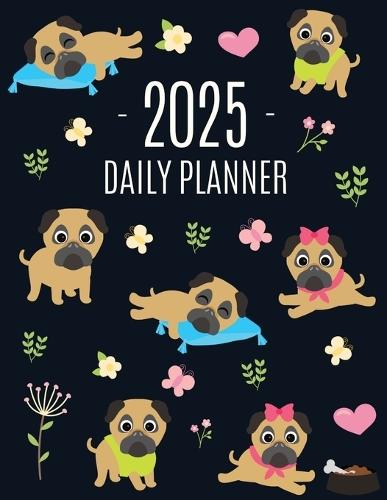 Pug Planner 2025: Funny Tiny Dog Monthly Agenda January-December Organizer (12 Months) Cute Canine Puppy Pet Scheduler with Flowers & Pretty Pink Hearts  by Happy Oak Tree Press at Abbey's Bookshop, 