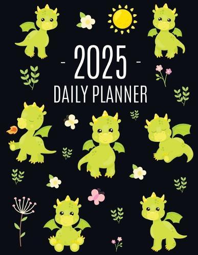 Dragon Planner 2025: Cute Daily Organizer (12 Months) Pretty Scheduler With Friendly Baby Dragon  by Happy Oak Tree Press at Abbey's Bookshop, 