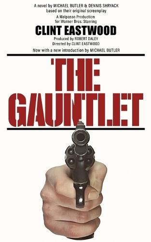 The Gauntlet: The Novelization  by Michael Butler at Abbey's Bookshop, 