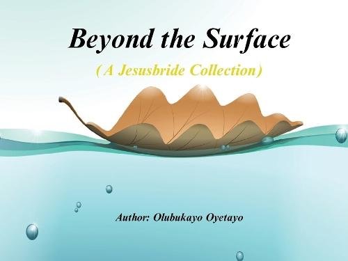 Beyond Surface  by Olubukayo Oladunjoye at Abbey's Bookshop, 