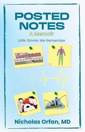 Posted Notes: A Memoir  by Nicholas Orfan at Abbey's Bookshop, 