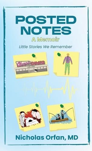 Posted Notes: A Memoir  by Nicholas Orfan at Abbey's Bookshop, 