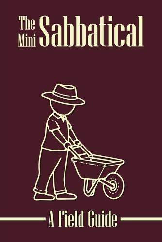 The Mini Sabbatical: A Field Guide  by Kimberly M Buyze at Abbey's Bookshop, 