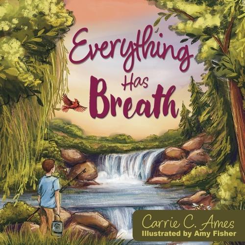 Everything Has Breath  by Carrie C Ames at Abbey's Bookshop, 