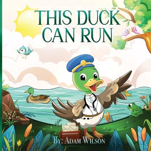 This Duck Can Run  by Adam Wilson at Abbey's Bookshop, 