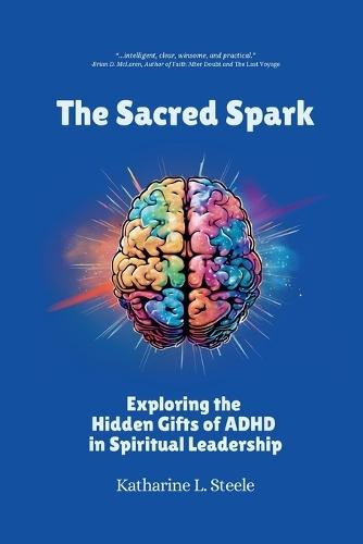 The Sacred Spark  by Katharine L Steele at Abbey's Bookshop, 