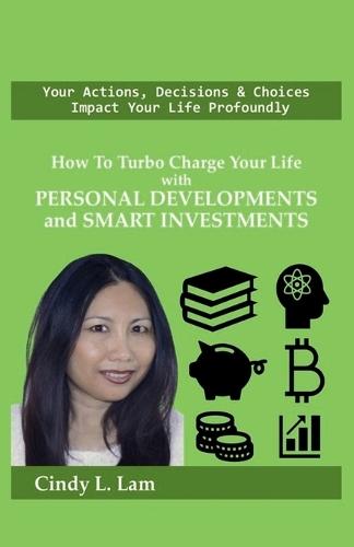 How To Turbo Charge Your Life with Personal Developments and Smart Investments  by Cindy L Lam at Abbey's Bookshop, 