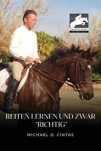 Reiten lernen Und zwar ""Richtig""  by Michael D Cintas at Abbey's Bookshop, 