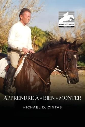 Apprendre à bien monter  by Michael D Cintas at Abbey's Bookshop, 