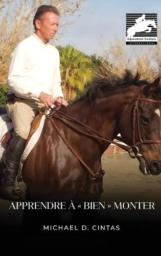 Apprendre à bien monter  by Michael D Cintas at Abbey's Bookshop, 