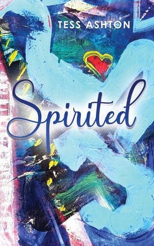 Spirited  by Tess Ashton at Abbey's Bookshop, 
