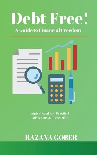 Debt Free! A Guide to Financial Freedom  by Razana Gober at Abbey's Bookshop, 