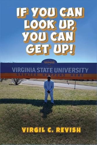 If You Can Look Up, You Can Get Up!  by Virgil Revish at Abbey's Bookshop, 