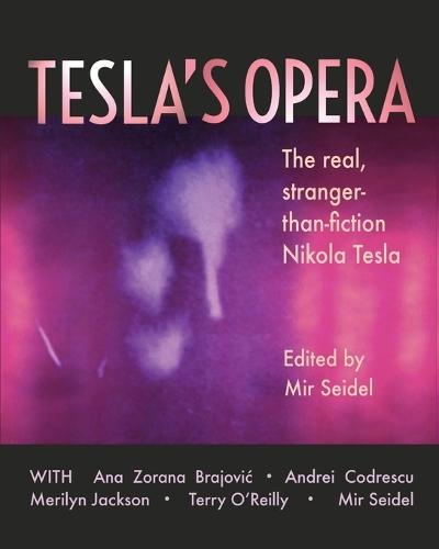 Tesla's Opera  by Mir Seidel at Abbey's Bookshop, 