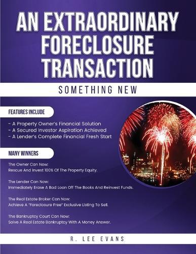 An Extraordinary Foreclosure Transaction  by R Lee Evans at Abbey's Bookshop, 