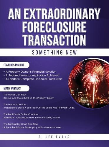 An Extraordinary Foreclosure Transaction  by R Lee Evans at Abbey's Bookshop, 